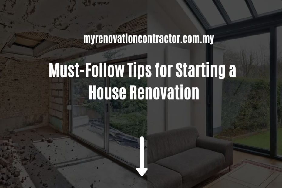 Must-Follow Tips for Starting a House Renovation