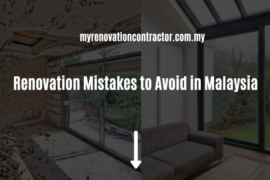 Renovation Mistakes to Avoid in Malaysia