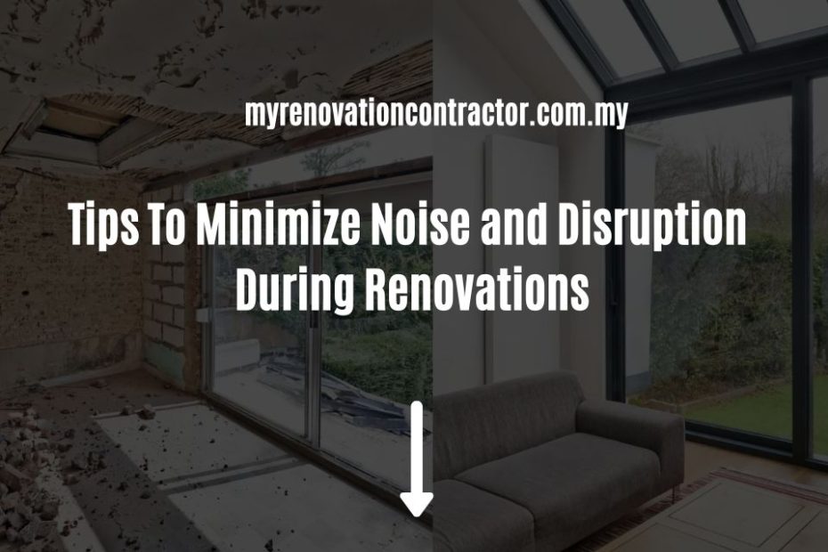 Tips To Minimize Noise and Disruption During Renovations