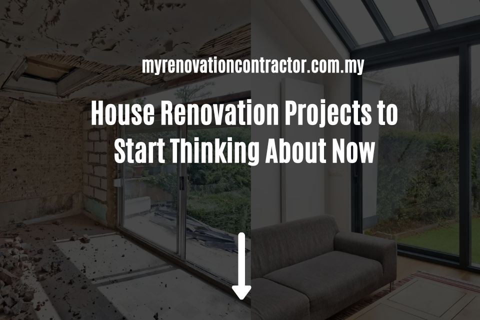 House Renovation Projects to Start Thinking About Now