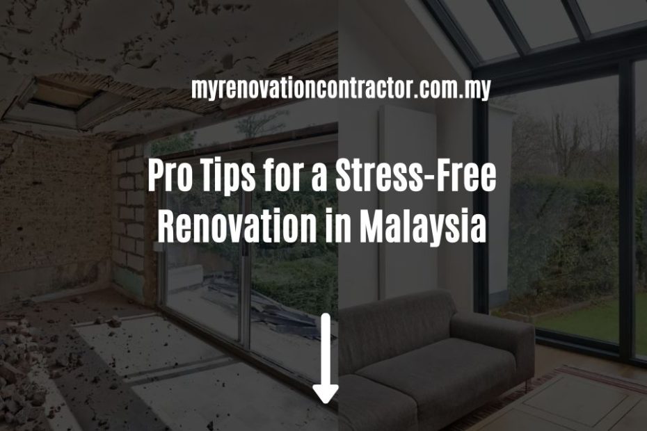 Pro Tips for a Stress-Free Renovation in Malaysia