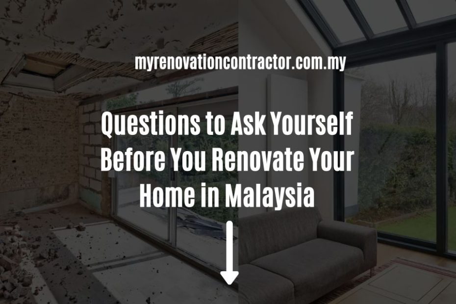 Questions to Ask Yourself Before You Renovate Your Home in Malaysia